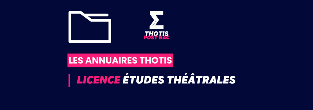 Annuaire Thotis - Licence Études théâtrales