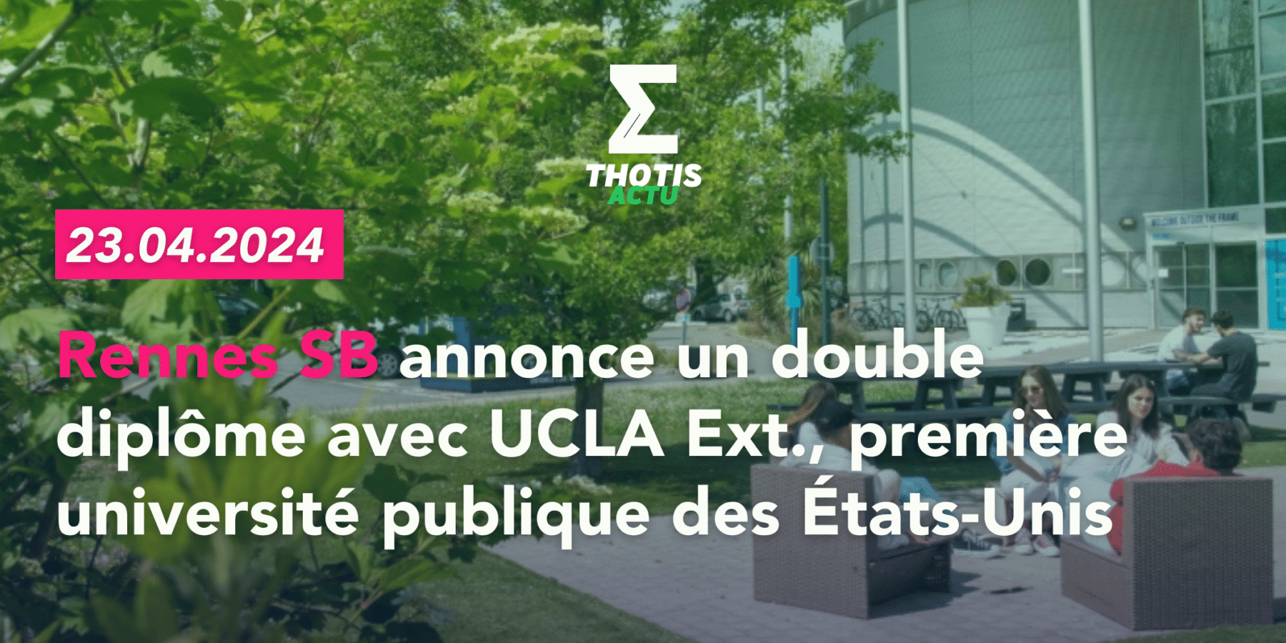 RENNES SB annonce un double diplôme avec UCLA Ext.
