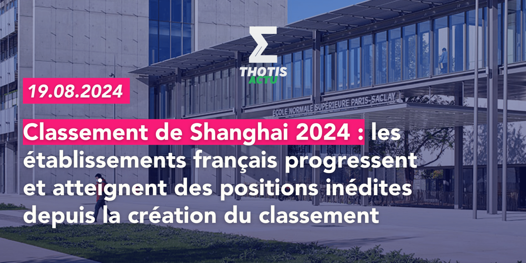 Michel Denance Classement de Shanghai 2024 les établissements français progressent et atteignent des positions inédites 