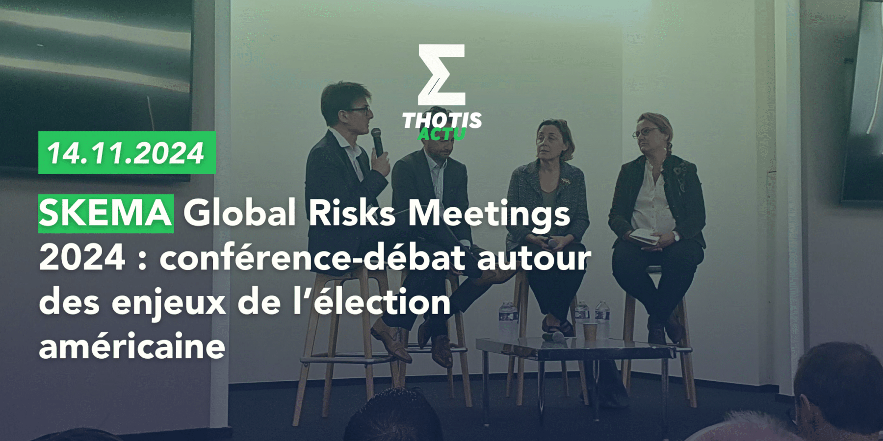 VDEF1 SKEMA Global Risks Meetings 2024 conférence et débat autour des enjeux de l’élection américaine 