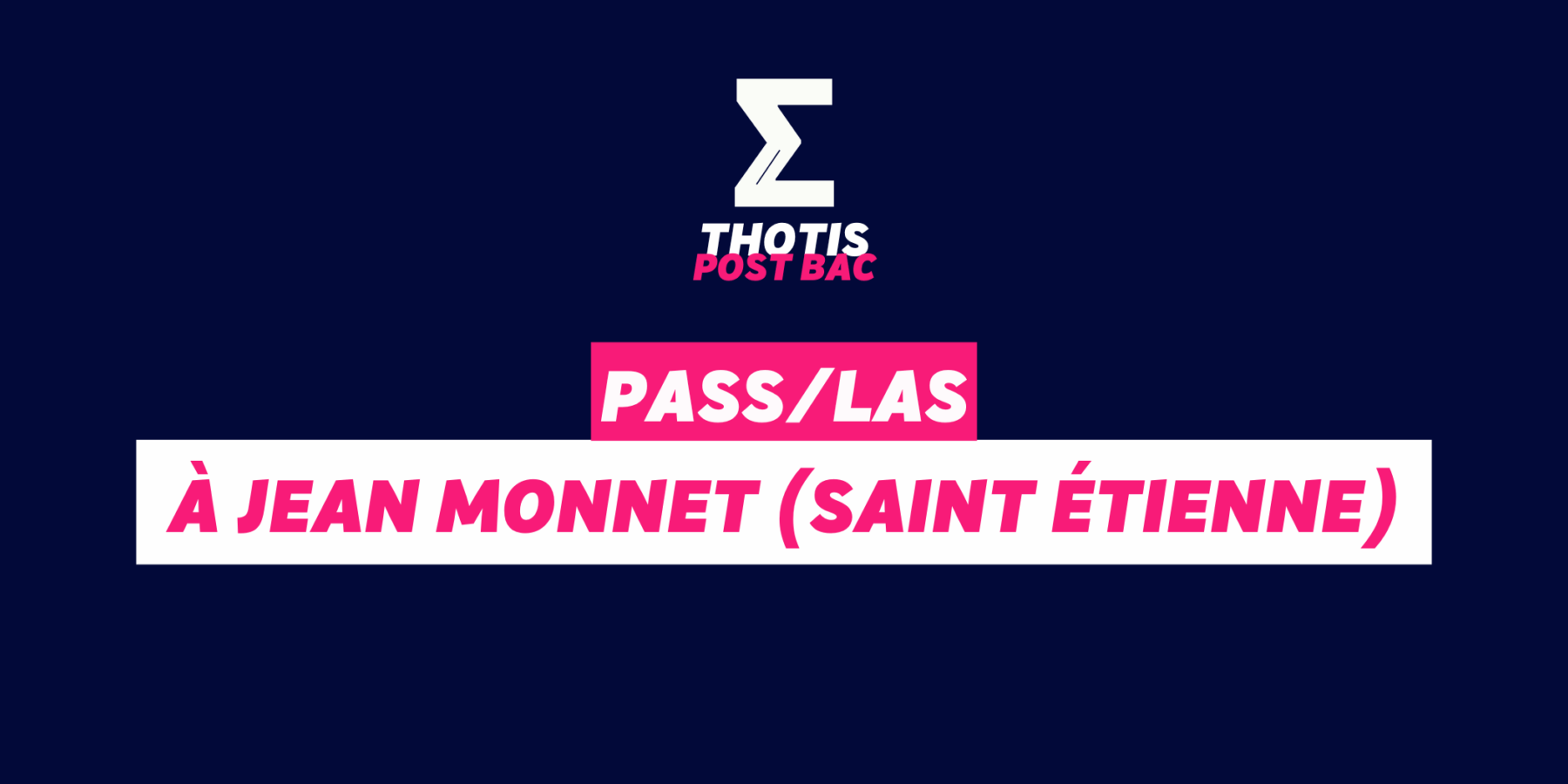 PASSLAS à Jean Monnet (Saint Étienne)