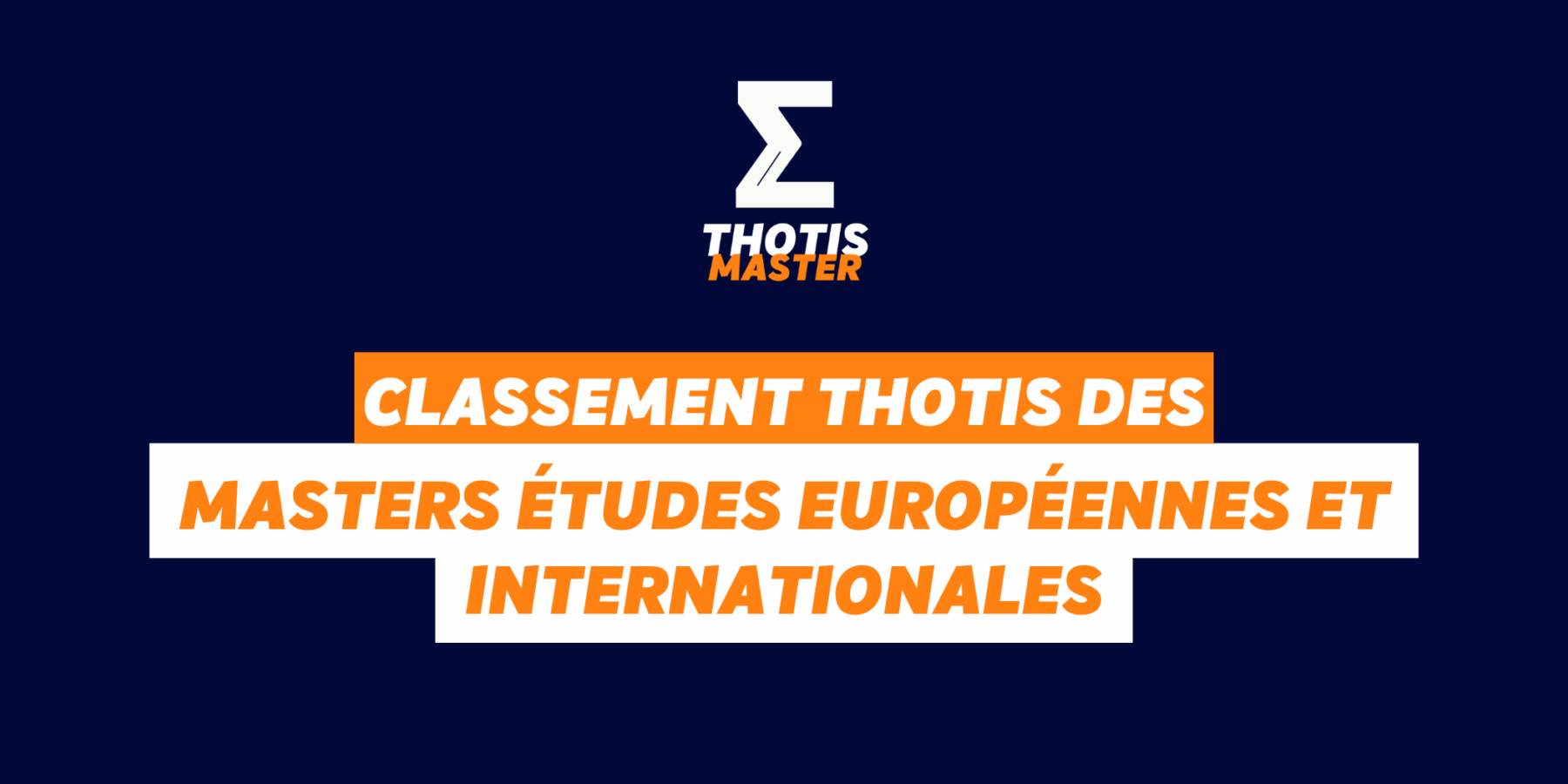 Classement Thotis des masters Études européennes et Internationales