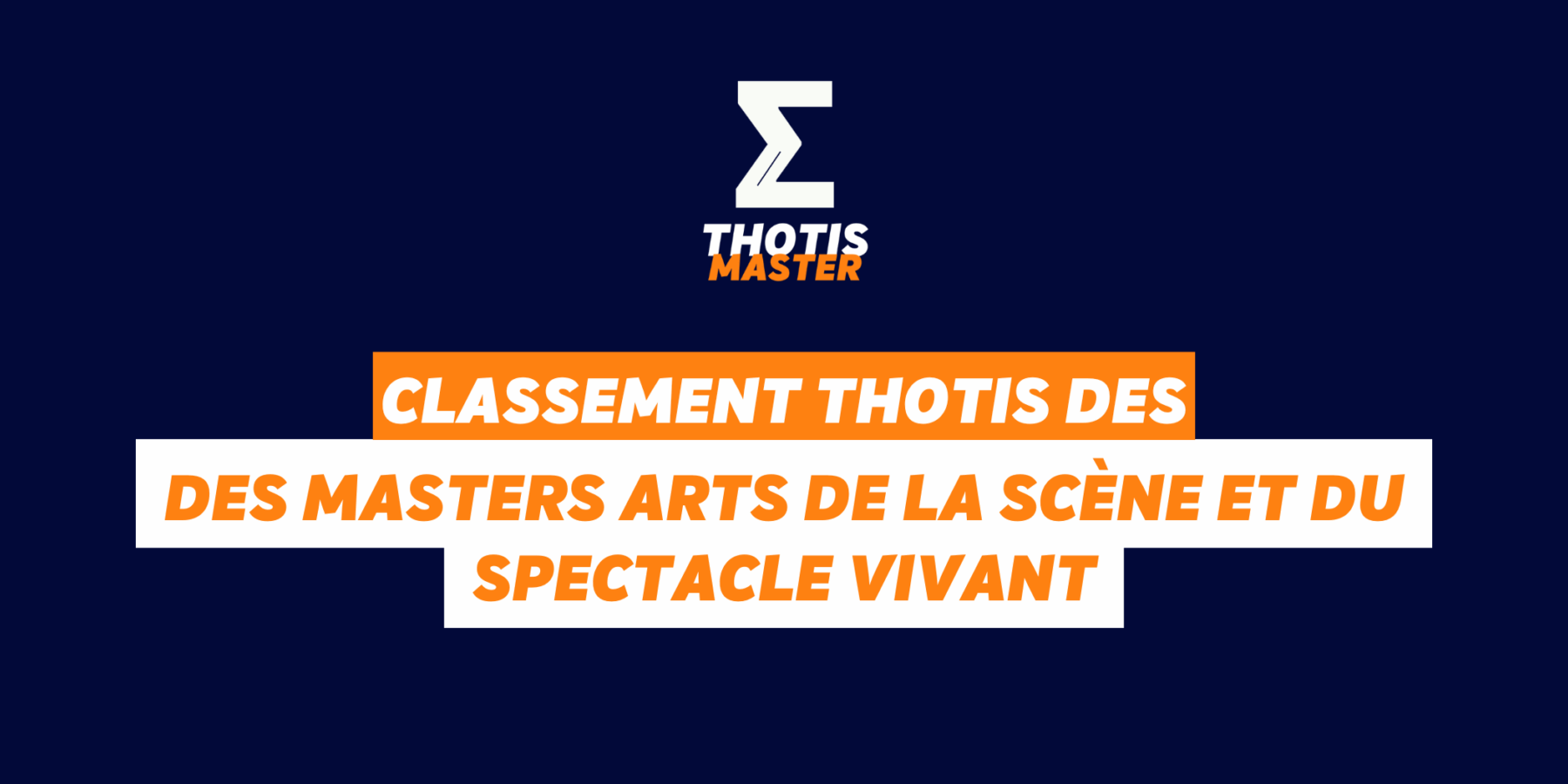 Classement Thotis des masters Arts de la scène et du spectacle vivant