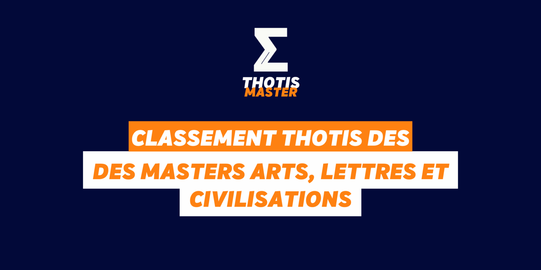 Classement Thotis des masters Arts, lettres et civilisations Classement Thotis des masters Arts, lettres et civilisations