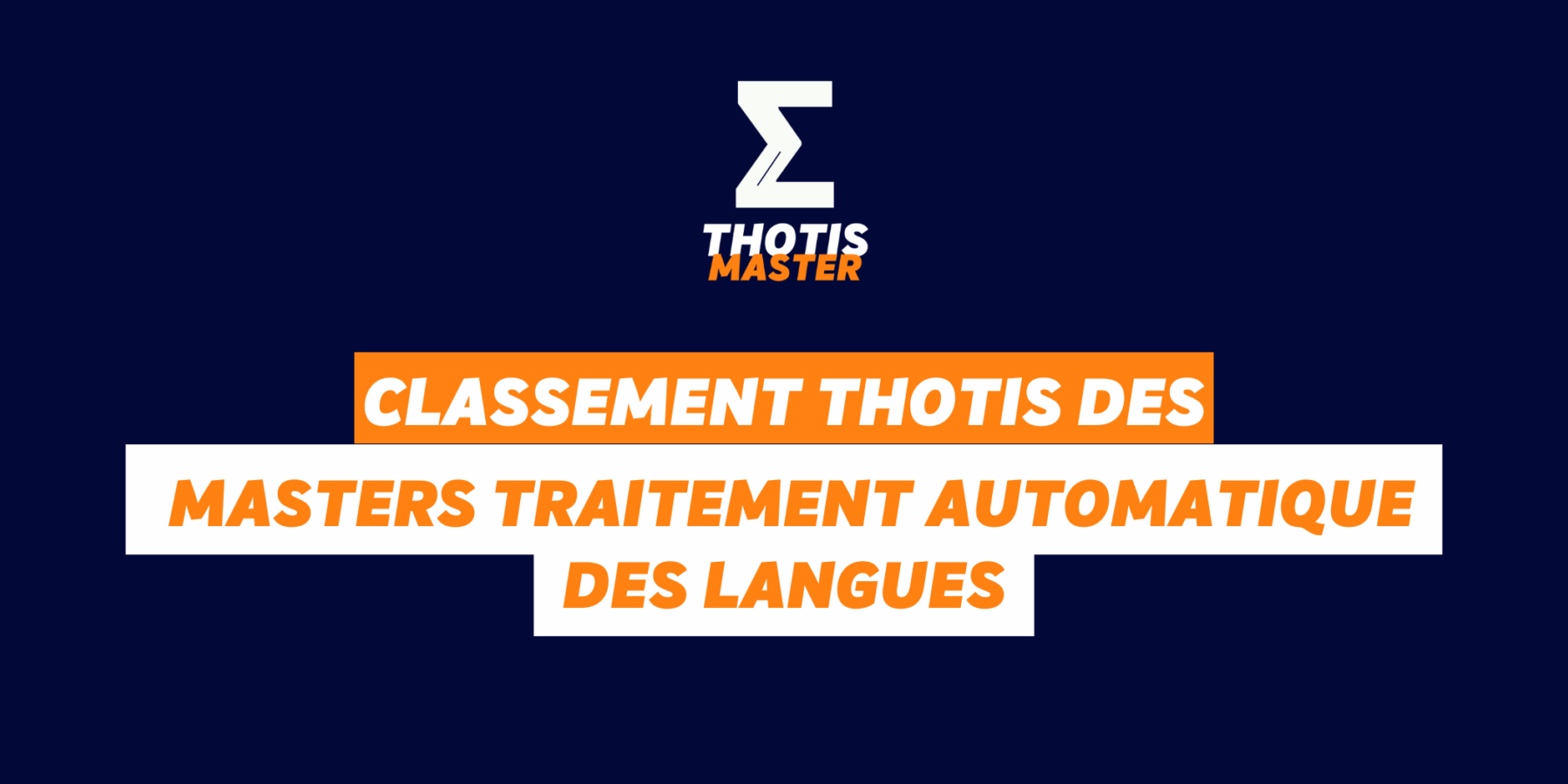 Classement Thotis des masters Traitement automatique des langues Classement Thotis des masters Traitement automatique des langues