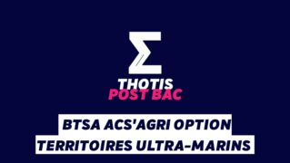 BTSA ACS’Agri option Territoires ultra-marins BTSA ACS'Agri option Territoires ultra-marins
