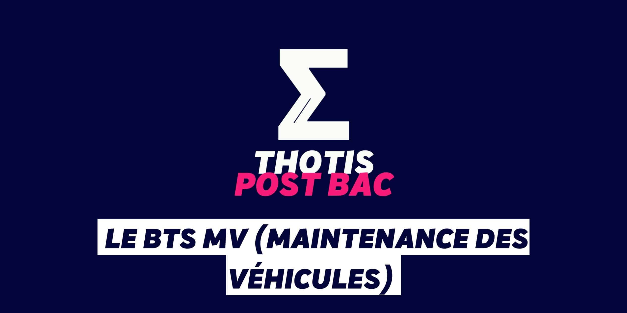 Le BTS MV (Maintenance des véhicules)