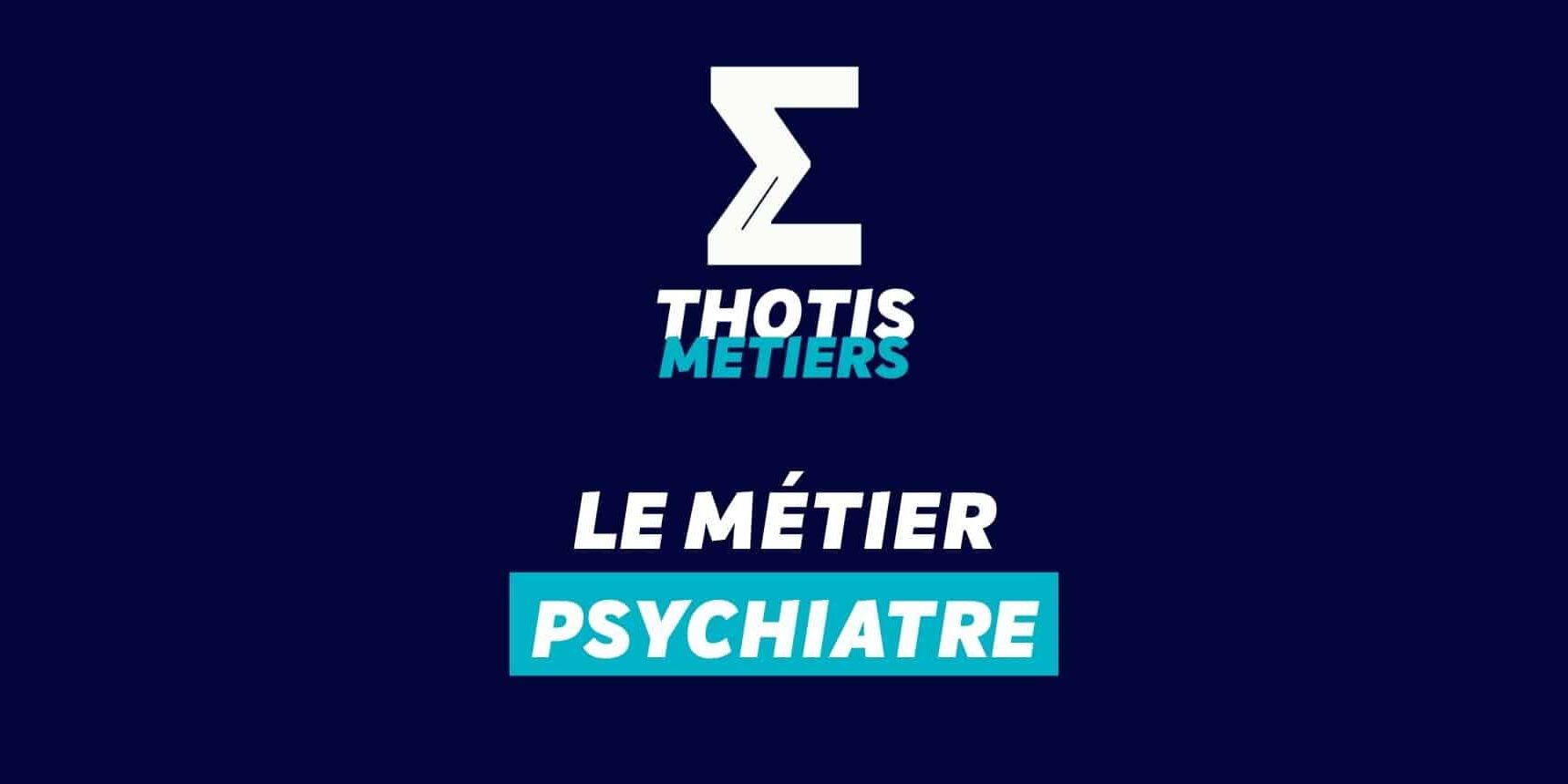 Psychiatre Psychiatre