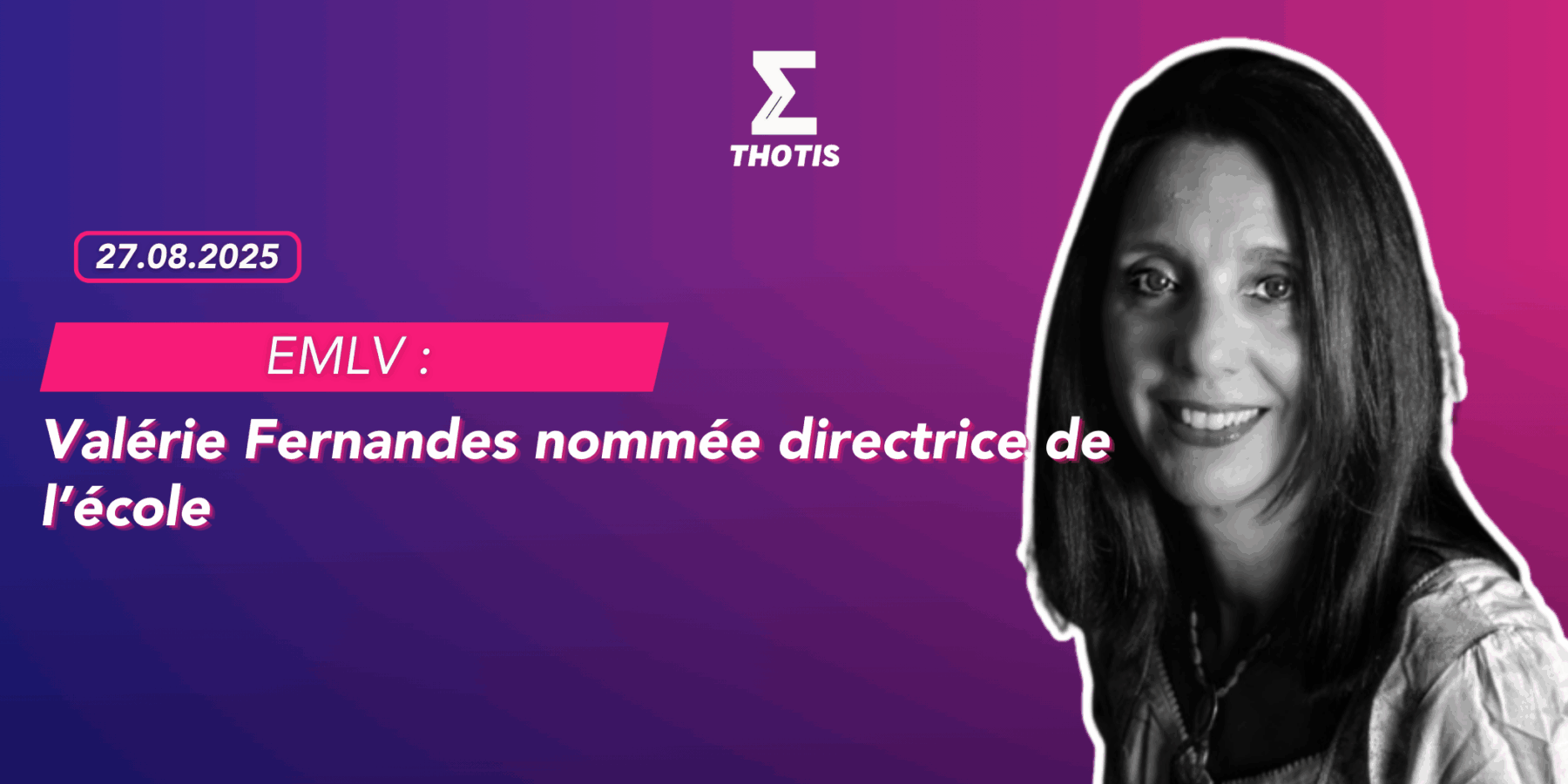 EMLV Valérie Fernandes nommée directrice de l’école EMLV Valérie Fernandes nommée directrice de l'école