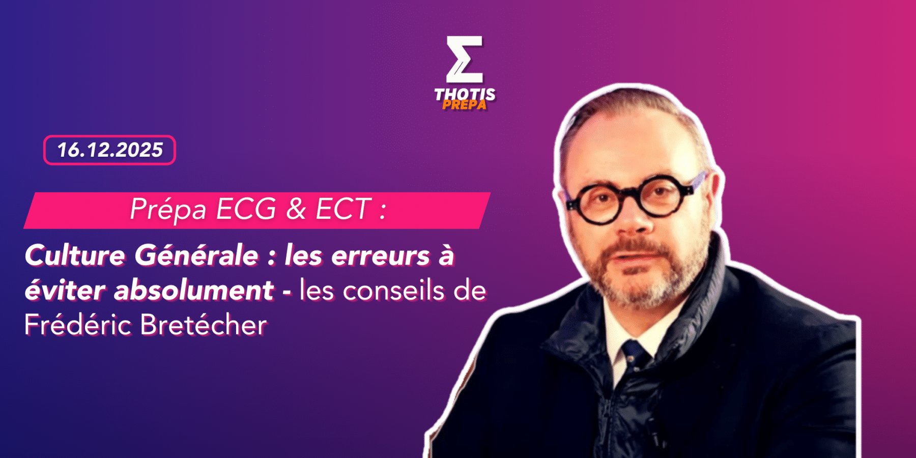 Culture Générale les erreurs à éviter absolument en Prépa et lors des concours ECG et ECT