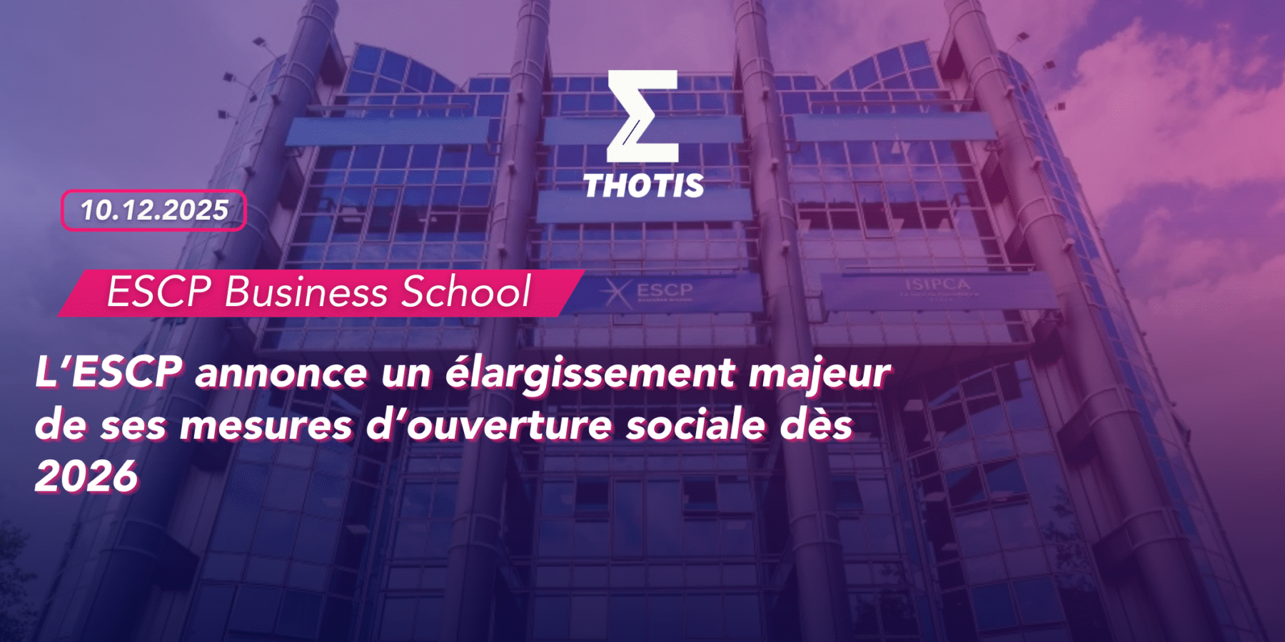 ESCP Business School annonce mesures d'ouverture sociale 2026