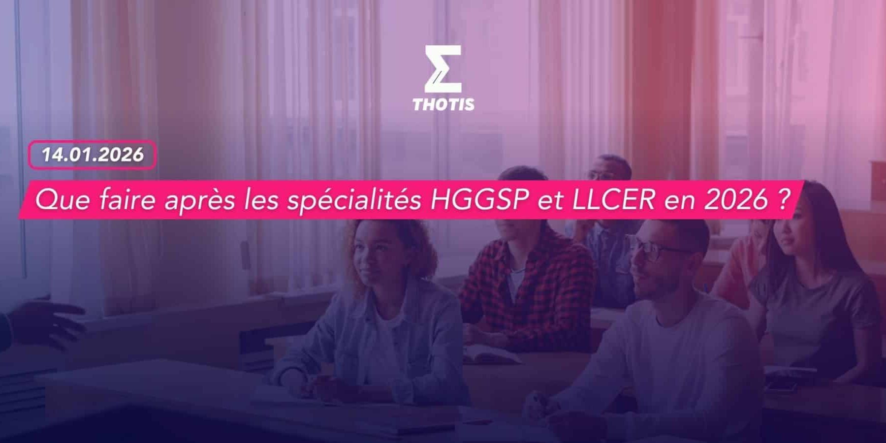 Que faire après les spécialités HGGSP et LLCER en 2026