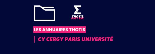 Annuaires thotis_Postbac_CY Cergy Paris Université Annuaires thotis_Postbac_CY Cergy Paris Université