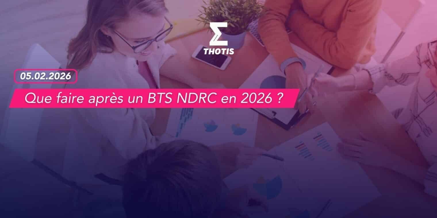 Que faire après un BTS NDRC en 2026