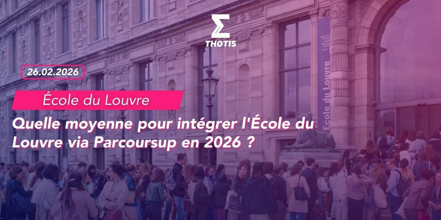 Quelle moyenne pour intégrer l'École du Louvre via Parcoursup en 2026
