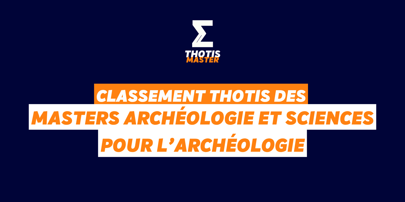 Classement Master Archéologie et sciences pour l’archéologie