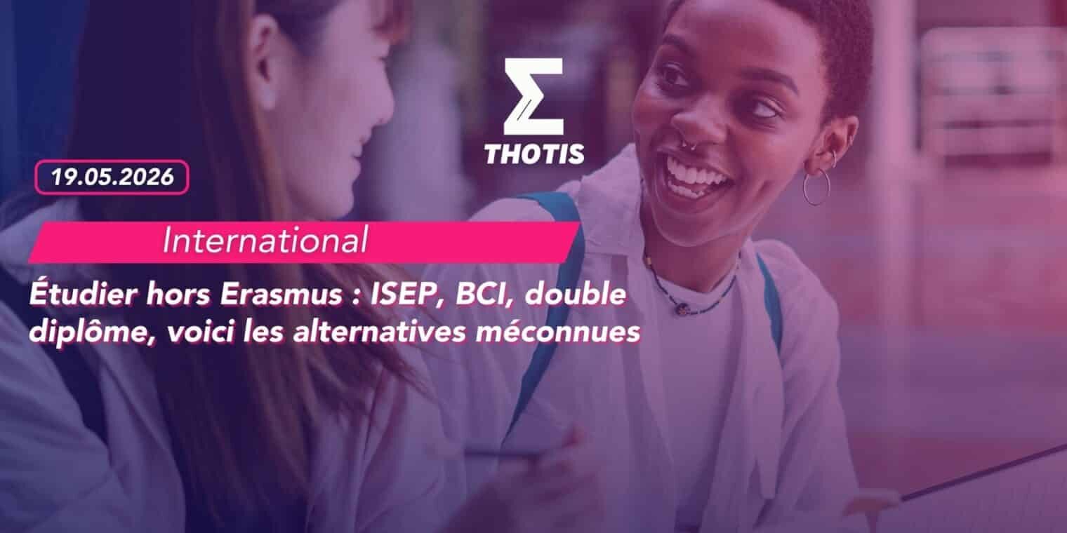 Étudier hors Erasmus ISEP, BCI, double diplôme, voici les alternatives méconnues 2