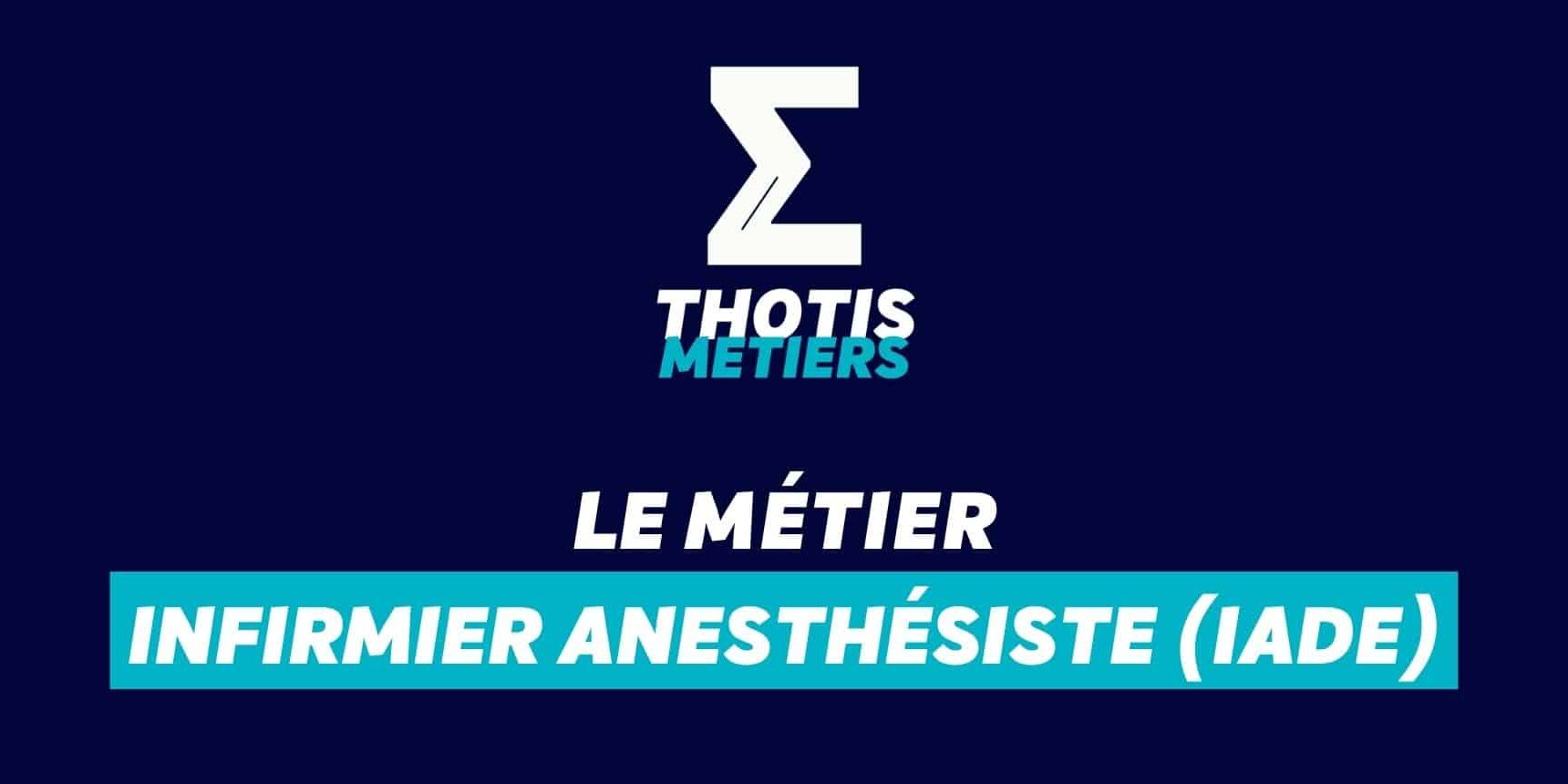 Infirmier anesthésiste (IADE)