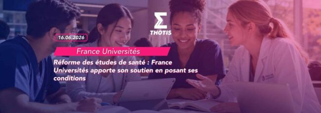Réforme des études de santé France Universités apporte son soutien en posant ses conditions