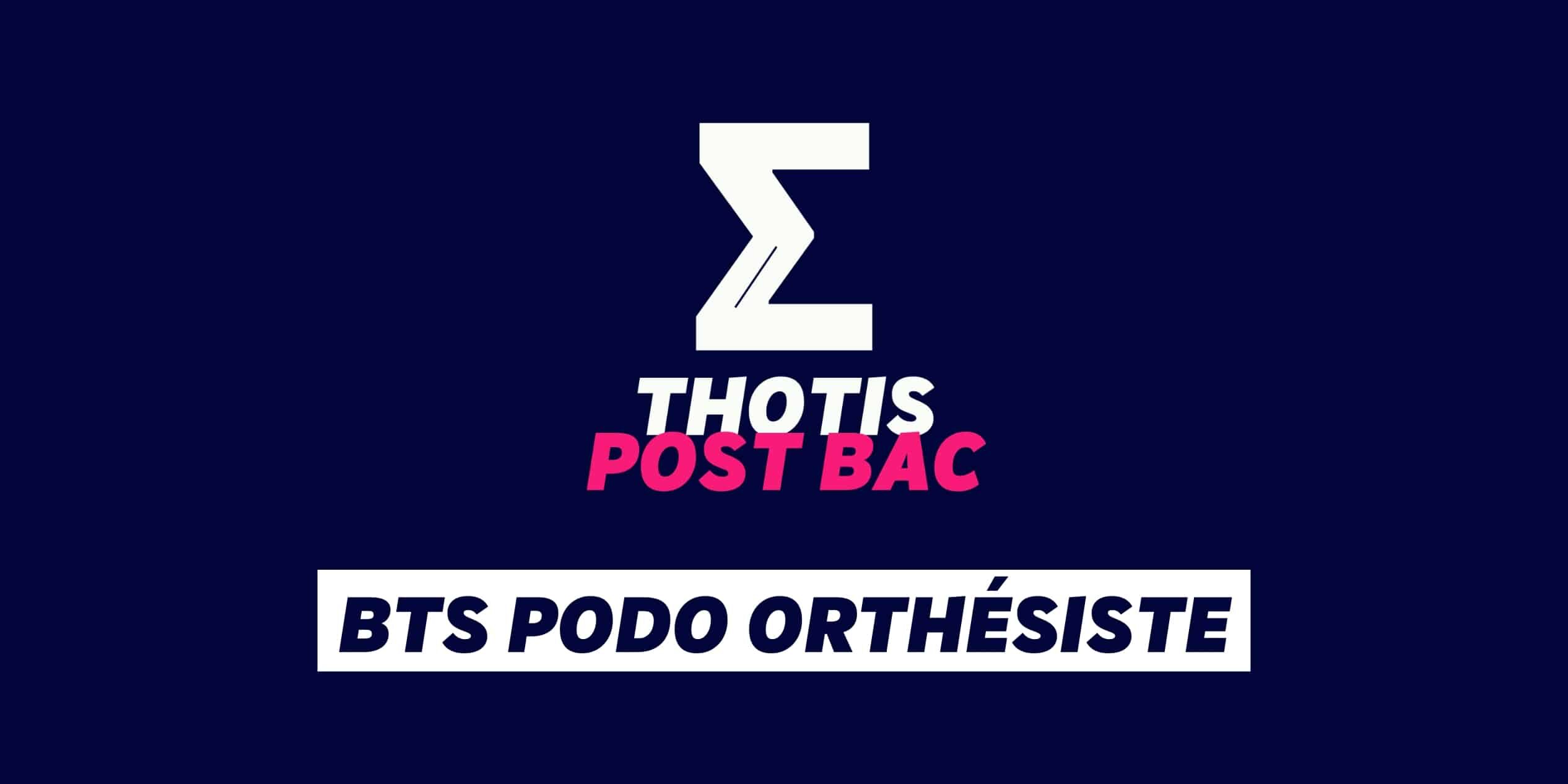 Le BTS Podo Orthésiste